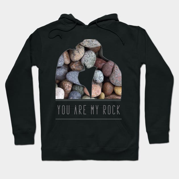 You are my rock romantic message Hoodie by ownedandloved